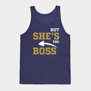 He's The Man She's The Boss Tank Top